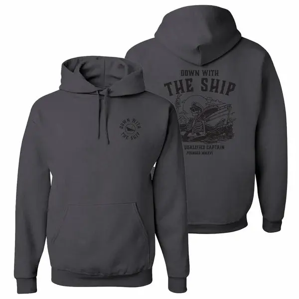 The Qualified Captain Down With The Ship Hoodie 1