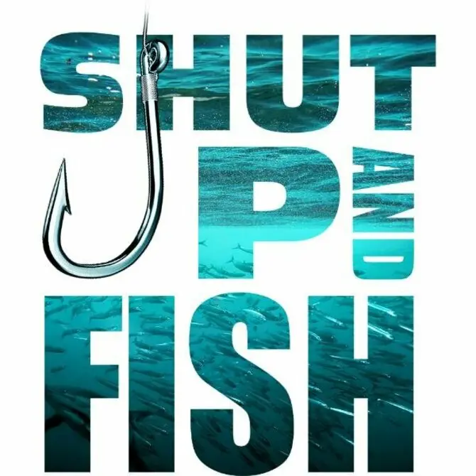 Sea Gear - Shut Up & Fish Sticker 1